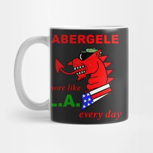 WELSH DRAGON ABERGELE MORE LIKE LA EVERY DAY Mug